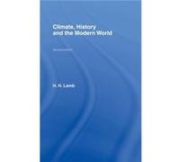Climate History and the Modern World by Hubert H. Lamb Hardcover Book H.H. Lamb (Auteur)
