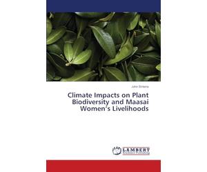 Climate Impacts on Plant Biodiversity and Maasai Women's Livelihoods