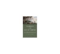 Climate In The Age Of Empire - Weather Observers In Colonial Canada