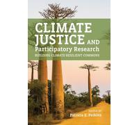 Climate Justice and Participatory Research: Building Climate-Resilient Commons