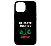Climate Justice Now - Puissant énoncé de Sensibilisation à Coque pour iPhone 15