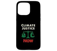 Climate Justice Now - Puissant énoncé de Sensibilisation à Coque pour iPhone 15 Pro Max