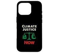 Climate Justice Now - Puissant énoncé de Sensibilisation à Coque pour iPhone 16 Pro