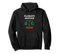 Climate Justice Now - Puissant énoncé de Sensibilisation à Sweat à Capuche