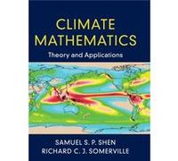 Climate Mathematics by Somerville & Richard C. J. Scripps Institution of Oceanography & University of California & San Diego Unknown (Auteur)