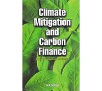 Climate Mitigation And Carbon Finance: Global Initiatives And Challenges