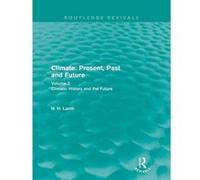 Climate: Present, Past and Future - [Version Originale] Hubert H Lamb (Auteur)