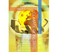 CLIMATE REINSTATE: Yes It Is Possible