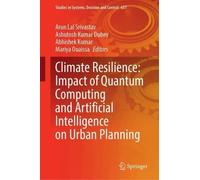 Climate Resilience: Impact of Quantum Computing and Artificial Intelligence on Urban Planning
