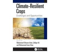 Climate-resilient Crops: Challenges and Opportunities