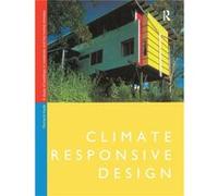 Climate Responsive Design - Hyde Richard University of Queensland Australia - Taylor amp Francis Ltd - Livre en Anglais - Hardback Hyde Richard University of Queensland AustraliaHyde Richard Universit