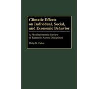 Climatic Effects On Individual, Social, And Economic Behavior