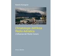 Climatologia dell'area medio-adriatica. L'influenza del Monte Conero