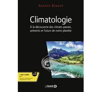 Climatologie Cours, exercices et problèmes corrigés. Licence, master, Capes et agrégation de STU - Quentin Boesch - De Boeck Supérieur - broché - Scolaire / Universitaire