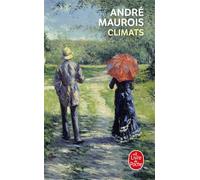 Climats - - André Maurois - Lgf - Roman