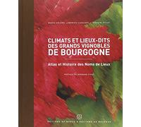 Climats et lieux-dits des grands vignobles de Bourgogne (0000)