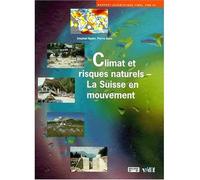 Climats et risques naturels - la Suisse en mouvement rapport de synthèse du PNR 31 - Stephan Bader - Georg - Livre