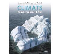 Climats: Passé, présent et futur