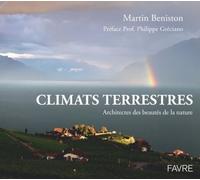 Climats Terrestres - Architectes Des Beautés De La Nature