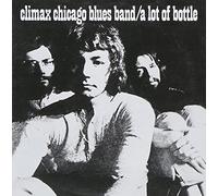 CLIMAX BLUES BAND - A Lot Of Bottle