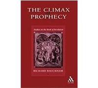 Climax of Prophecy Bauckham, Richard (Auteur)