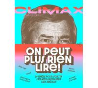 Climax : On peut plus rien lire !: Le média plus chaud que l'époque