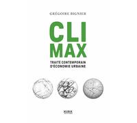 Climax: Traité contemporain d'économie urbaine