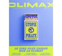 Climax : Utopie Pirate - automne 2024 - Climax - Association Climax - broché - Revue