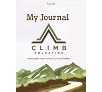 CLIMB 2026-2027 Journal: A homeschool resource for CLIMB EDUCATION students