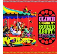 Climb Aboard My Roundabout The British Toytown Sound 1967-1974 / Various NEUF