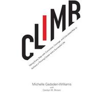 Climb by Michelle GadsdenWilliams Inconnu (Auteur)