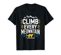 Climb Every Meowntain Funny Cat Lover T-Shirt Graphique avec Valeur