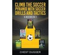 Climb The Soccer Pyramid With Soccer Drills And Tactics