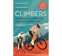 Climbers: Pain, panache and polka dots in cycling's greatest arenas