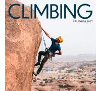 Climbing Calendar 2027: Rock Faces and High Routes