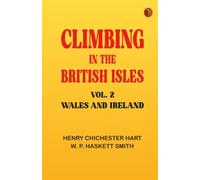 Climbing in The British Isles, Vol. 2 - Wales and Ireland