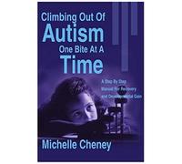 Climbing Out Of Autism One Bite At A Time