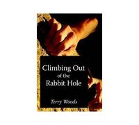 Climbing Out Of The Rabbit Hole