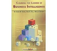 Climbing the Ladder of Business Intelligence James, E. Cates, Natalie Zeituny, Sam S. Gill (Auteur)