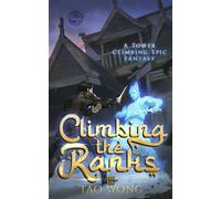 Climbing the Ranks 3 A Tower Climbing Epic Fantasy - Tao Wong - Starlit Publishing - ebook (ePub) - Livre