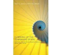 Climbing Up The Downward Spiral