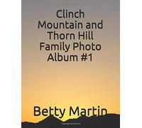 Clinch Mountain and Thorn Hill Family Photo Album #1