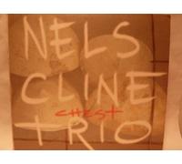 Cline, Nels Trio - Chest