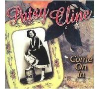 Cline, Patsy - Come on in