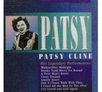 Cline, Patsy - Her Legendary Performances
