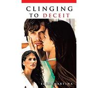 Clinging To Deceit