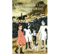 Clinging to the Crags - Katharine Grant - Salt - ebook (ePub) - Livre