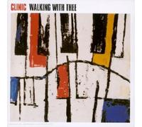 Clinic - Walking With Thee