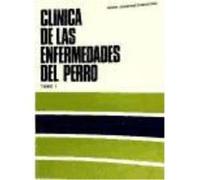 Clínica De Las Enfermedades Del Perro. Tomo I - CHRISTOPH, H. J. Prof. y Director de la Universidad de Karl Marx. Leipzig. Christoph, H J Prof Y Director De La Universidad De Karl Marx Leipzig (Auteur