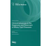 Clinical Advances In The Diagnosis And Treatment Of Biliary Tract Diseases